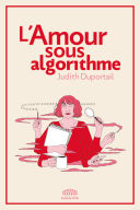 L'amour sous algorithme