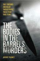 The Bodies in Barrels Murders