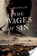 The Wages of Sin: A Novel