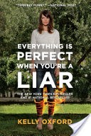 Everything is Perfect When You're a Liar