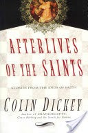 Afterlives of the Saints