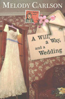 A Will, a Way, and a Wedding