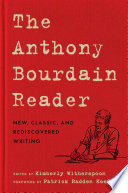 The Anthony Bourdain Reader