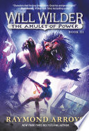 Will Wilder #3: The Amulet of Power