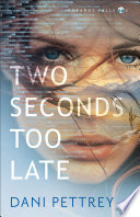 Two Seconds Too Late (Jeopardy Falls Book #2)