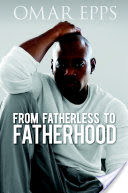 From Fatherless to Fatherhood