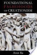 Foundational Falsehoods of Creationism