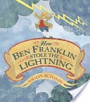 How Ben Franklin Stole the Lightning