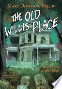 The Old Willis Place Graphic Novel