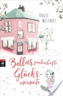 Bellas zauberhafte Glcksmomente