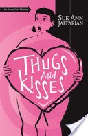 Thugs and Kisses