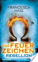 Das Feuerzeichen - Rebellion