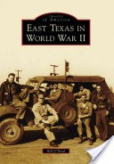 East Texas in World War II