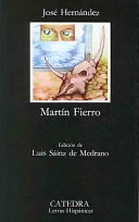 El gaucho Martn Fierro ; La vuelta de Martn Fierro