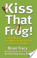 Kiss That Frog!