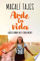 Arde la vida