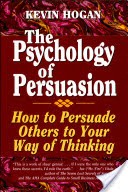 The Psychology of Persuasion