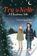 Tru & Nelle: A Christmas Tale