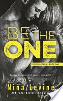 Be The One (Crave #2)