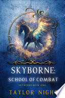 Skyborne: School of Combat (Skyborne SeriesBook One)