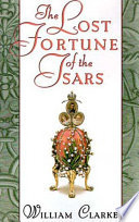 The Lost Fortune of the Tsars