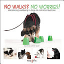 No walks? No worries!