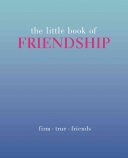 The Little Book of Friendship
