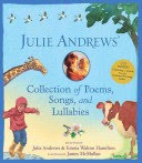 Julie Andrews' Collection of Poems, Songs, and Lullabies