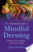 The Essential Guide to Mindful Dressing