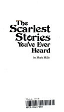 Scariest Stories You've Ever Heard