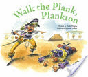 Walk the Plank, Plankton