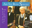Are You Being Served?