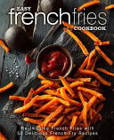 Easy French Fries Cookbook