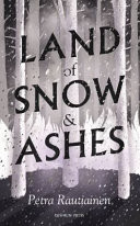 LAND OF SNOW AND ASHES.