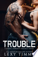 Trouble