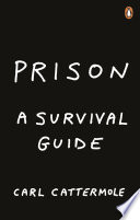 Prison: A Survival Guide