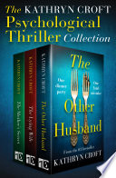 The Kathryn Croft Psychological Thriller Collection