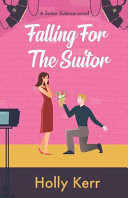 Falling for The Suitor