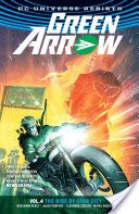 Green Arrow Vol. 4 : The Rise of Star City