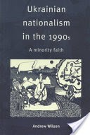 Ukrainian Nationalism in the 1990s