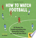 How To Watch Football