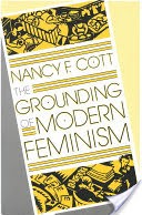 The Grounding of Modern Feminism