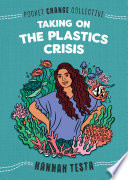Taking on the Plastics Crisis