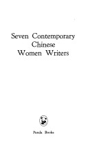 Seven contemporary Chinese women writers