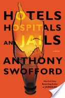 Hotels, Hospitals, and Jails