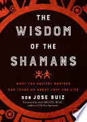 The Wisdom of the Shamans