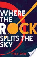 Where the Rock Splits the Sky