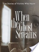 When the Ghost Screams