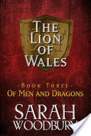 Of Men and Dragons (The Lion of Wales Series Book 3)