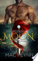 Highland Moon #1 (Scottish Werewolf Shifter Romance)